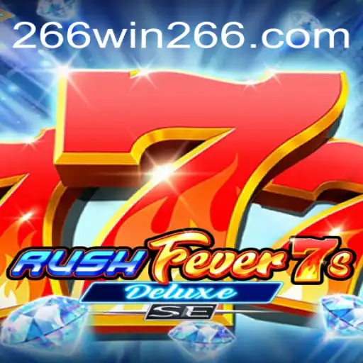 Descubra o Mundo do Jogo RushFever7sDeluxeSE em 266win.com